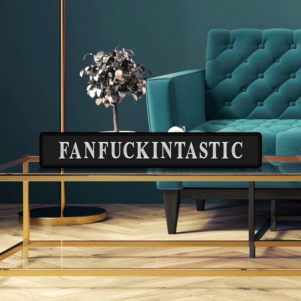 Black and silver foiled street sign with 'fanfuckintastic' wording