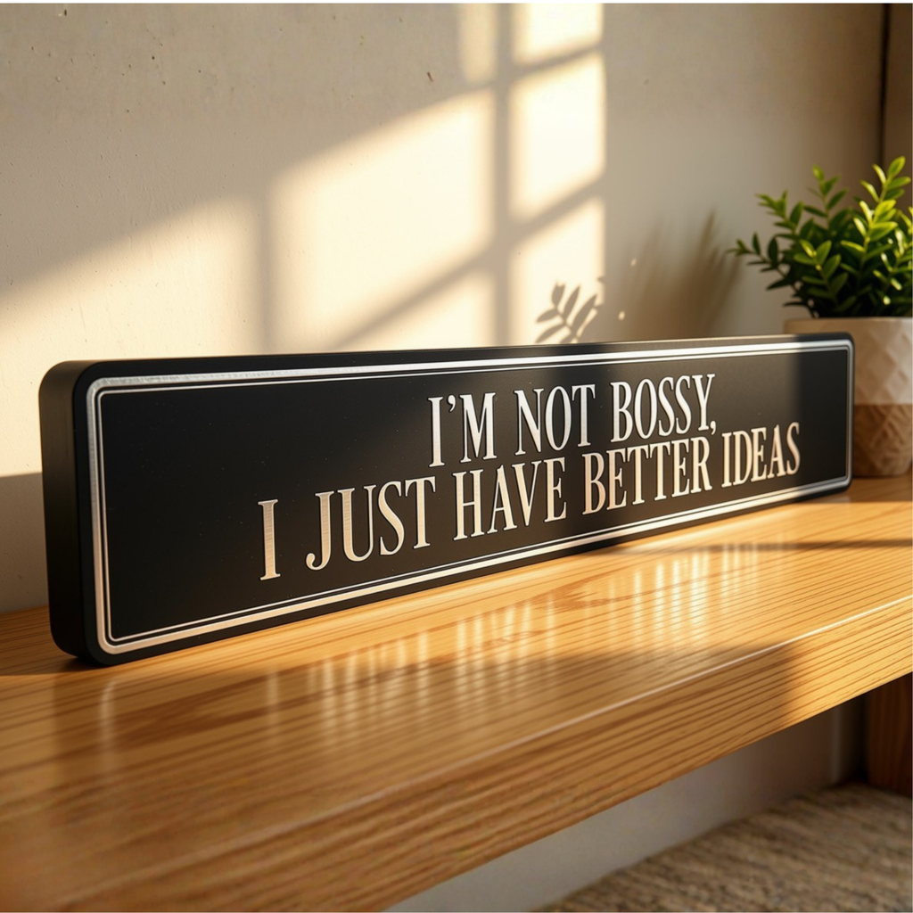 I'm Not Bossy, I Just Have Better Ideas - Gallery Block