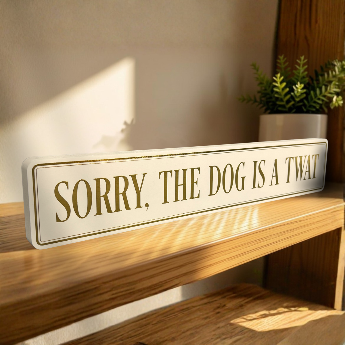 Sorry The Dog Is A Twat - Gallery Block